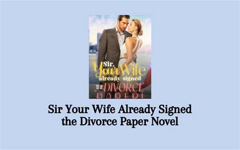 Wait for your spouse to file an answer or counter -claim. . After signing the divorce papers i found out that i was pregnant with novel adeline and brendan